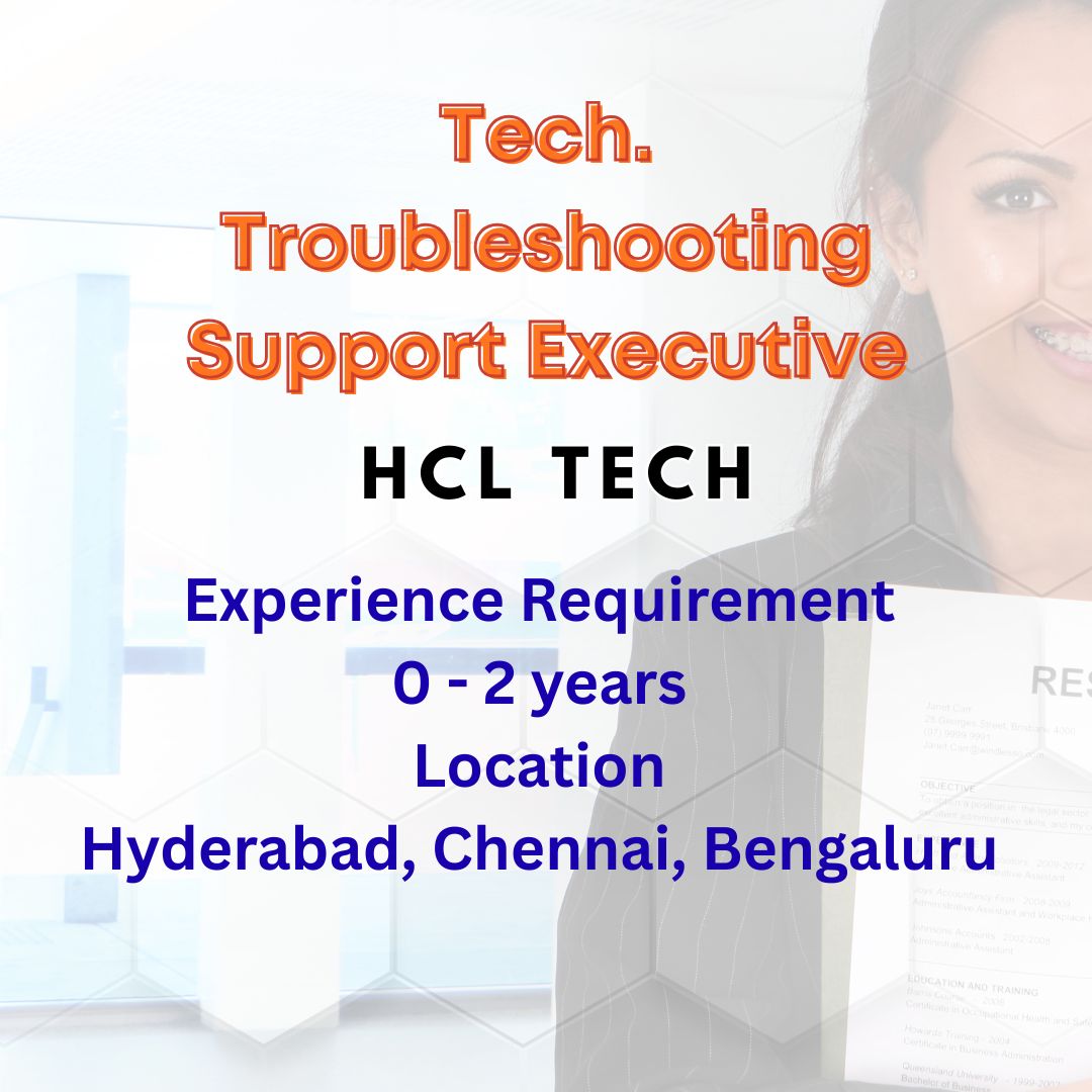 Tech. Troubleshooting Support Executive New Job update